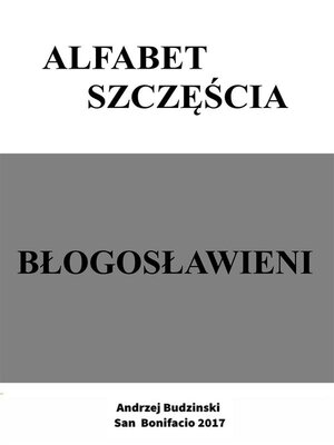 cover image of Alfabet szczęścia. Błogosławieni
